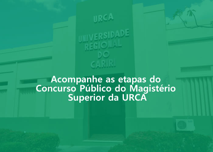 Etapas do  Concurso Público do Magistério  Superior da URCA